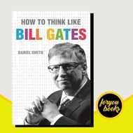 How to think like Bill Gates Gates, Bill, Smith,