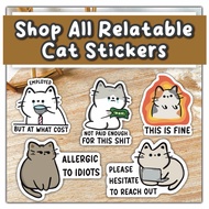 Waterproof Morbid Cat Stickers | Cat Memes | Dark Humour | Cat Stickers | Cat Illustrations
