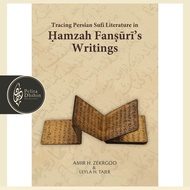 Tracing Persian Sufi Literature in Hamzah Fansuri’s Writings