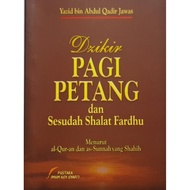 Dzikir Pagi Petang Dan Sesudah Shalat Fardhu (P/B)