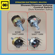 1PC B300K-15MM B350K-20MM Water Heater Switch Shower Volume Control Switch [Suis Pemanas Mandi]