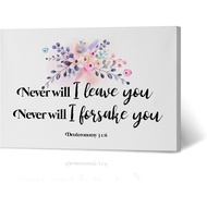 Never will I Leave You Never will I Forsake You Deuteronomy 31:6 Bible Verse Scripture Quote Inspira