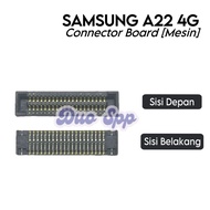 MESIN Samsung Galaxy A22 4G Board Connector SM-A225F/ SM-A225F/DS SM-A225M/ SM-A225M/DS - Flexible F