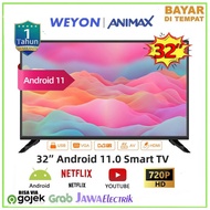 Weyon Animex TV LED 32 inch Full HD Ready Smart TV Televisi