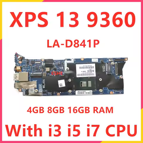 LA-D841P FOR dell XPS 13 9360 Laptop Motherboard YR6VH 823VW P82X5 R5WC0 G736N FWCC5 T9VPC 3FX7G I3 