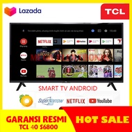 TCL 40 S6800 LED TV 40 INCH SMART TV ANDROID - KHUSUS JABODETABEK