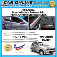 Perodua Kancil 4 PCS Door Window Trim Panel Chrome Stainless Steel