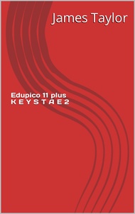 Edupico 11 plus K E Y S T A G E 2 (English Edition)