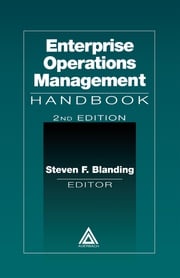 Enterprise Operations Management Handbook, Second Edition Steven F. Blanding