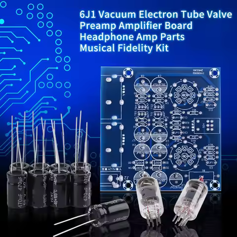 6J1 Vacuum Electron Tube Valve Preamp Amplifier Board Headphone Amp Parts Musical Fidelity Kit