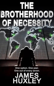 The Brotherhood of Necessity James Huxley