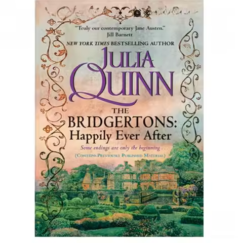 The Bridgertons: Happily Ever After by Julia Quinn - Bridgerton Series Companion, Regency Romance Pa