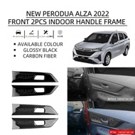 TCS NEW PERODUA ALZA 2022-2024+ CAR BIG INDOOR HANDLE FRAME COVER GARNISH ACCESSORIES