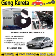 (4 Doors) Peugeot 408 SCHEME SILENCE (Double D) DIY Air Tight Sound Proof