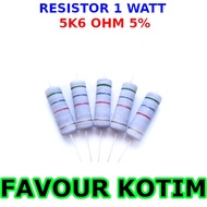 RESISTOR 5K6 5.6K OHM 1 W WATT 1W 5 PERCENT FVKOTIM