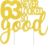 63 Never Looked So Good Cake Toppers Gold Glitter, Happy 63rd Birthday Cake Decorations Cheers to 63