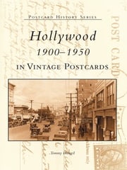 Hollywood 1900-1950 in Vintage Postcards Tommy Dangcil