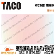 TACO SHEET PVC MIRROR TS 501 G