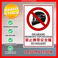 CMC108 Dilarang Sign Sticker No Helmet (24.5x17.5cm) No Helmet Allowed Sticker Dilarang Membawa Topi Keledar