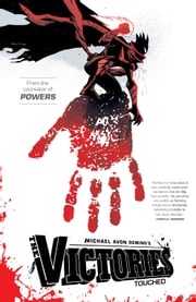 The Victories Volume 1: Touched Michael Avon Oeming