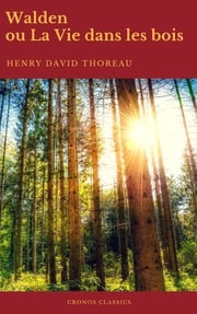 Walden ou La Vie dans les bois (Best Navigation, Active TOC)(Cronos Classics) Henry David Thoreau