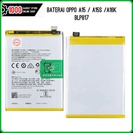 Baterai Battery Batre Oppo A15 / A15S / A15K BLP817