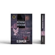 Because of Revenge by D. Dahlia Dahlia Dahlia
