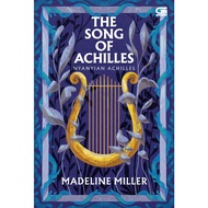 Gramedia Banjarbaru - The Song of Achilles (Nyanyian Achilles)