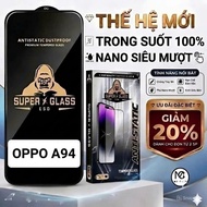 OPPO A94 premium tempered glass, smooth touch, full screen - My Case