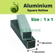 1 x 1 Aluminium Hollow Square Hollow / Segi Empat Hollow / Bar Berongga Aluminium 正方通 - 2ft/ 4ft/ 6ft/ 8ft My2Home