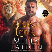 Hunting Ember Milly Taiden