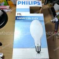 PHILIPS ML E40 500W 220V LAMPU MERCURY 500W 220V E40 ML PHILIPS