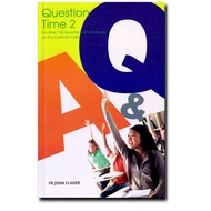Question Time 2 by Fr. John Flader (Size: 14 x 2 x 22 cm Materials: Paperback No of Pages: 343)