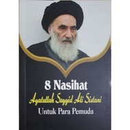 8 Advice of Ayatullah Sayyid Ali Sistani For Youth