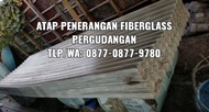 atap bening, atap transparan, atap fiber, atap penerangan gudang, atap