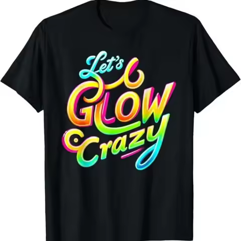 Lets A Glow Crazy Retro Colorful Quote Group Team Tie Dye T-Shirt