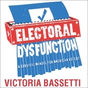 Electoral Dysfunction Victoria Bassetti