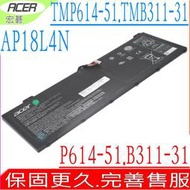 ACER AP18L4N 電池 原裝 宏碁 TravelMate P6 P614-51 P614-51T B311-31 TMP614-51 TMP614-51T TMB311-31 4ICP5/65/88