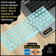 Keyboard Protector Lenovo Ideapad Slim 3 3i 5 5i 7 7i (14 Inch) Generation 10 IRH10 2024 and Above C