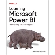 Learning Microsoft Power Bi: Transforming Data Into Insights