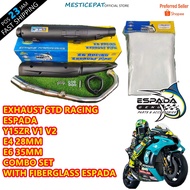 Exhaust Espada Std Cutting E4 E5 E6 E7 Y15ZR Y15 YSUKU WITH FIBERGLASS ESPADA SET 100% ORIGINAL ESPA