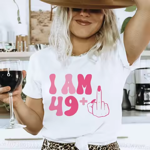 I'm 49 Years Plus Funny 50th 50 Years Old Birthday Women T Shirts Mothers Gift O Neck Fashion T-shir