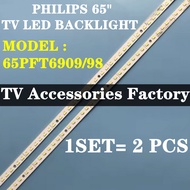 65PFT6909S/98 PHILIPS 65" TV LED BACKLIGHT(LAMPU TV) PHILIPS 65 INCH LED TV BACKLIGHT 65PFT6909 65PF