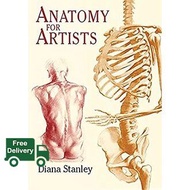 Stay committed to your decisions ! >>> Anatomy for Artists หนังสือภาษาอังกฤษมือ1(New) ส่งจากไทย