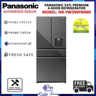 (BULKY)PANASONIC NR-YW590YMMS 537L PRIME+EDITION PREMIUM 4-DOOR REFRIGERATOR,NANOE X TECHNOLOGY, 3 TICKS,1 YEAR WARRANTY