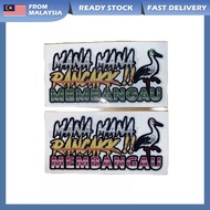 Sticker Printed Mana Mana Rancak Membangau