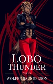 Lobo Thunder #7 Wolfen Saunderson