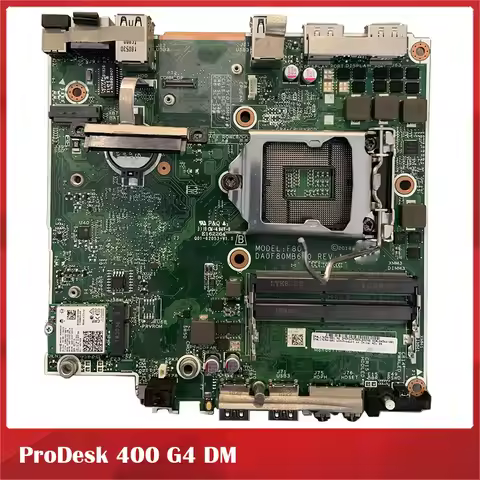 Desktop Motherboard For HP ProDesk 400 G4 DM DA0F80MB6A0 F80 L17654-601 L17654-001 L04566-001 Card D