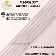 55D45 MEGRA 55" LED TV BACKLIGHT (LAMPU TV)  MEGRA 55 INCH LED TV BACKLIGHT
