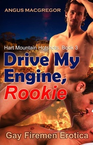 Drive My Engine, Rookie: Gay Firemen Erotica Drive My Engine, Rookie: Gay Firemen Erotica Paperback 